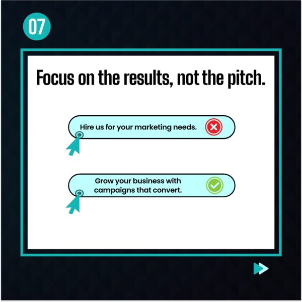 Rising like a phoenix from the ashes of mere promises, an infographic titled "Focus on the Results, Not the Pitch" ignites clarity. It features two decisive buttons: one emblazoned with a red X saying "Hire us for your marketing needs," and another glowing with a green checkmark declaring, "Grow your business with campaigns that convert using proven SEO strategies.